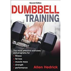Dumbbell Training, Paperback - Allen Hedrick imagine