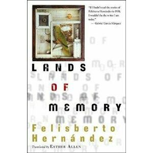 Lands of Memory, Paperback - Felisberto Hernandez imagine