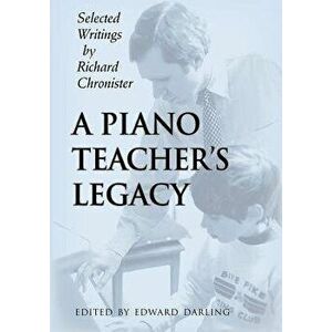 A Piano Teacher's Legacy - Richard Chronister imagine
