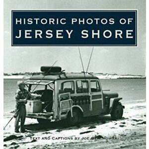 Historic Photos of Jersey Shore, Hardcover - Joe Czachowski imagine