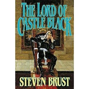 Lord of Castle Black, Paperback - Steven Brust imagine