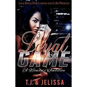 Loyal to the Game: A Woman's Wrath, Paperback - Tj imagine