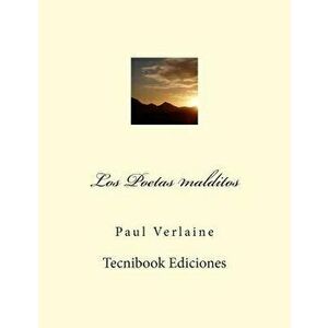 Los Poetas Malditos, Paperback - Paul Verlaine imagine