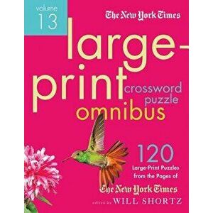 The New York Times Large-Print Crossword Puzzle Omnibus, Paperback - New York Times imagine