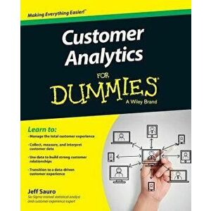 Customer Analytics for Dummies, Paperback - Jeff Sauro imagine