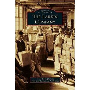 The Larkin Company, Hardcover - Shane E. Stephenson imagine