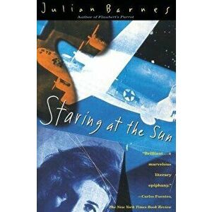 Staring at the Sun - Julian Barnes imagine
