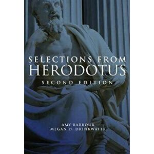 Selections from Herodotus, Paperback - Amy L. Barbour imagine