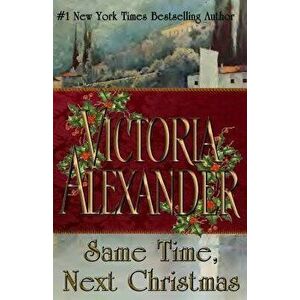 Same Time Next Christmas - Victoria Alexander imagine