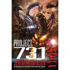 Project 731 (a Kaiju Thriller), Paperback - Jeremy Robinson imagine
