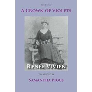 A Crown of Violets - Renee Vivien imagine