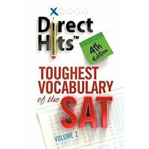 Direct Hits Toughest Vocabulary of the SAT: 4th Edition, Paperback - Direct Hits imagine