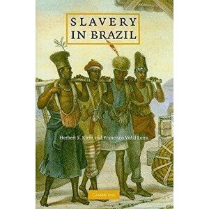 Slavery in Brazil, Paperback - Herbert S. Klein imagine