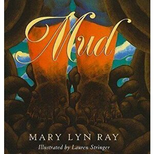 Mud - Mary Lyn Ray imagine