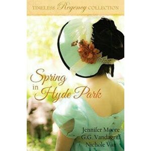 Spring in Hyde Park, Paperback - Jennifer Moore imagine
