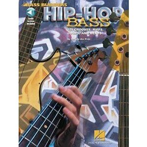 Hip-Hop Bass: 101 Grooves, Riffs, Loops, and Beats [With CD with 98 Full-Demo Tracks], Paperback - Josquin Des Pres imagine