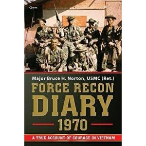 Force Recon Diary, 1970, Paperback - Bruce H. Norton imagine