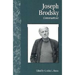 Conversations with Joseph Brodsky, Paperback - Cynthia L. Haven imagine