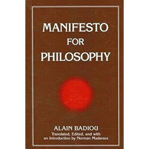 Manifesto for Philosophy, Paperback - Alain Badiou imagine