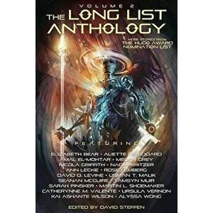 The Long List Anthology Volume 2: More Stories from the Hugo Award Nomination List, Paperback - David Steffen imagine