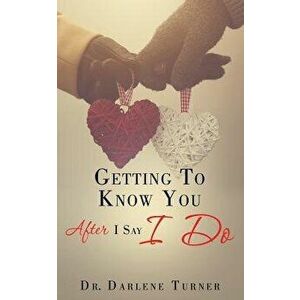Getting to Know You After I Say I do, Paperback - Turner imagine