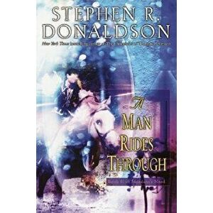 A Man Rides Through - Stephen R. Donaldson imagine