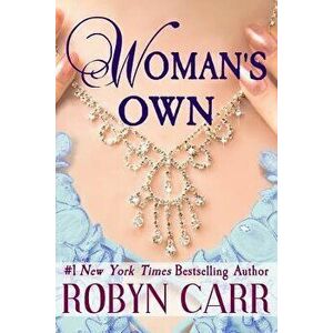 Woman's Own, Paperback - Robyn Carr imagine
