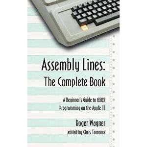 Assembly Lines: The Complete Book, Hardcover - Roger Wagner imagine