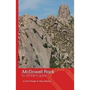 McDowell Rock: A Climber's Guide - Dr Erik Filsinger imagine