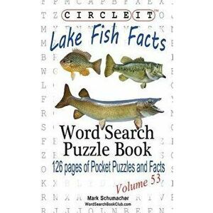 Circle It, Lake Fish Facts, Word Search, Puzzle Book, Paperback - Lowry Global Media LLC imagine