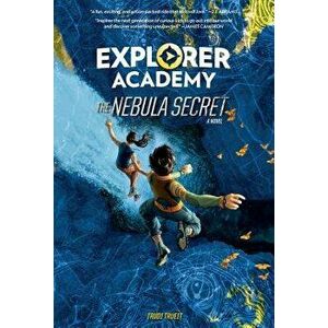 Explorer Academy: The Nebula Secret, Paperback - Trudi Trueit imagine