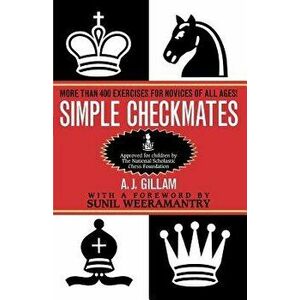 Simple Checkmates, Paperback - A. J. Gillam imagine