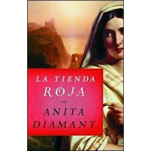 La Tienda Roja, Paperback - Anita Diamant imagine