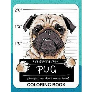 Pug Coloring Book: A Dog Fun and Beautiful Pages for Stress Relieving Unique Design, Paperback - Rocket Publishing imagine