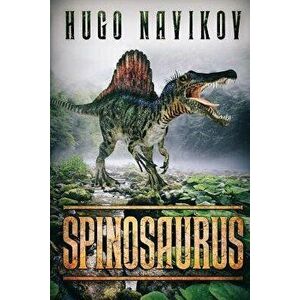 Spinosaurus, Paperback - Hugo Navikov imagine