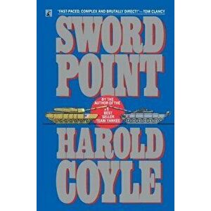 Sword Point, Paperback - Harold Coyle imagine
