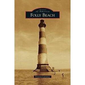 Folly Beach, Hardcover - Stratton Lawrence imagine