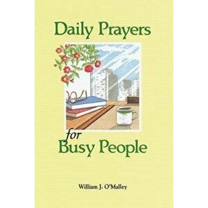 Daily Prayers for Busy People - William O'Malley imagine