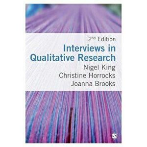 Interviews in Qualitative Research, Paperback - Nigel King imagine