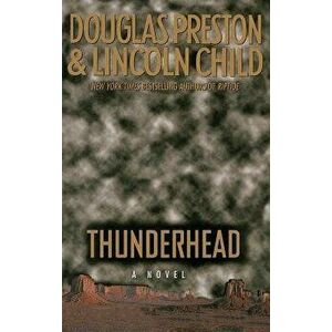 Thunderhead - Douglas J. Preston imagine
