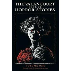 The Valancourt Book of Horror Stories, Hardcover - Christopher Priest imagine