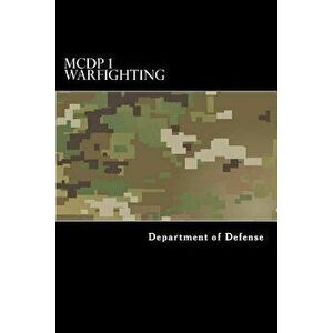 McDp 1 Warfighting, Paperback - Department of Defense imagine