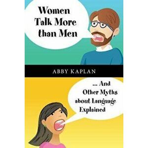 Women Talk More Than Men, Paperback - Abby Kaplan imagine