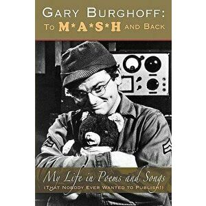 Gary Burghoff: To M*A*S*H and Back, Paperback - Gary Burghoff imagine