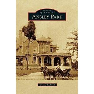 Ansley Park, Hardcover - Donald L. Ariail imagine