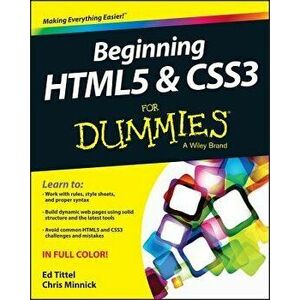 Beginning Html5 and Css3 for Dummies, Paperback - Ed Tittel imagine