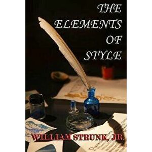 The Elements of Style - William Strunk Jr imagine