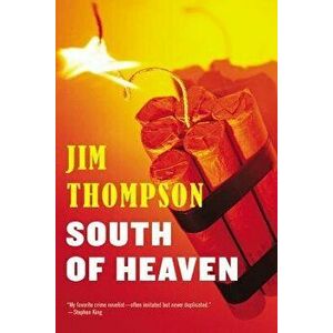 South of Heaven, Paperback - Jim Thompson imagine