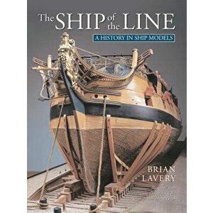 The Ship of the Line, Hardcover - Brian Lavery imagine
