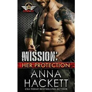 Mission: Her Protection, Paperback - Anna Hackett imagine